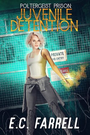 YA Fantasy author ec farrell book Juvenile Detention